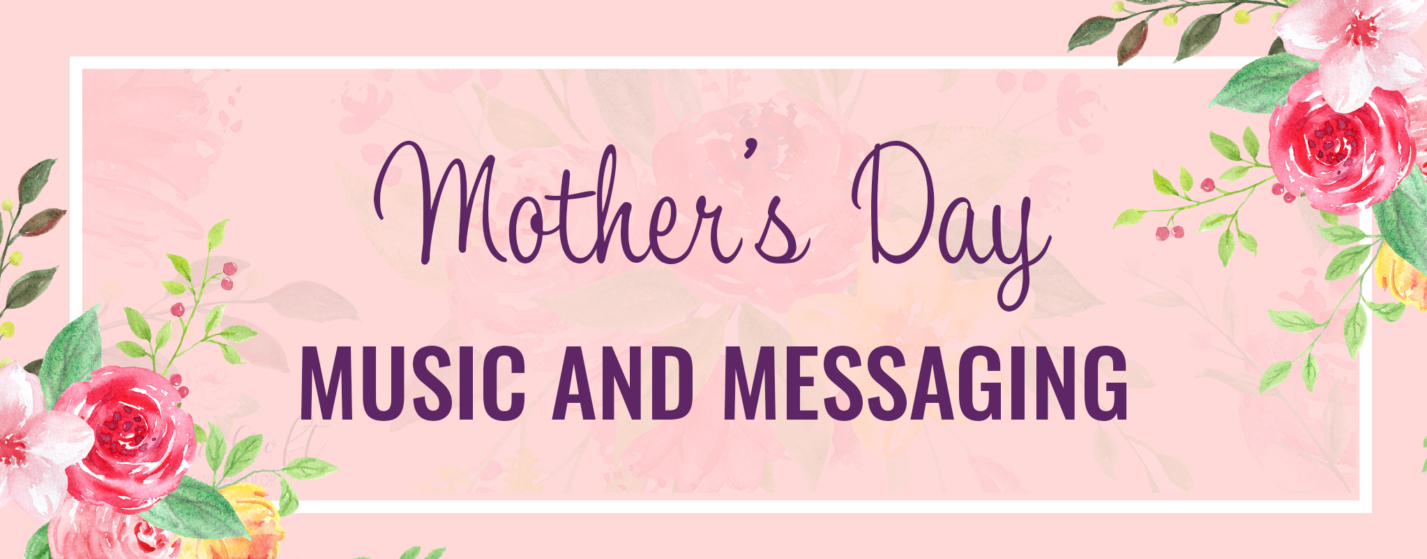Mother’s Day Messages